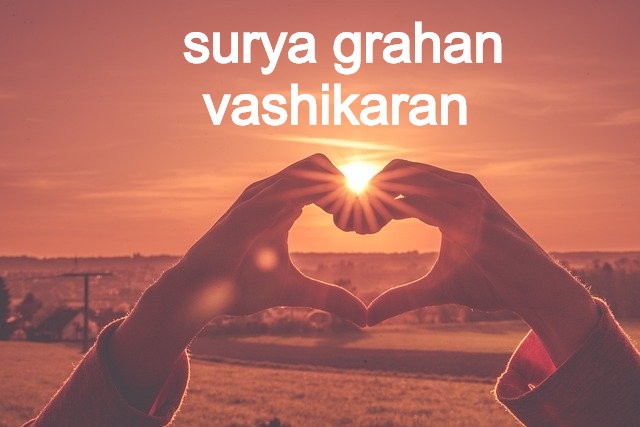 surya grahan vashikaran mantra