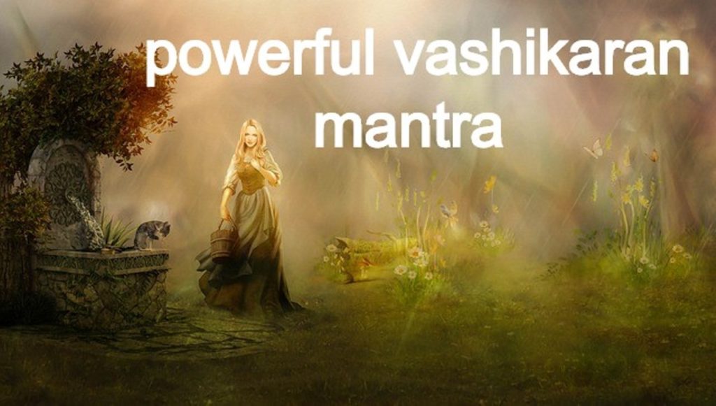 powerful vashikaran mantra
